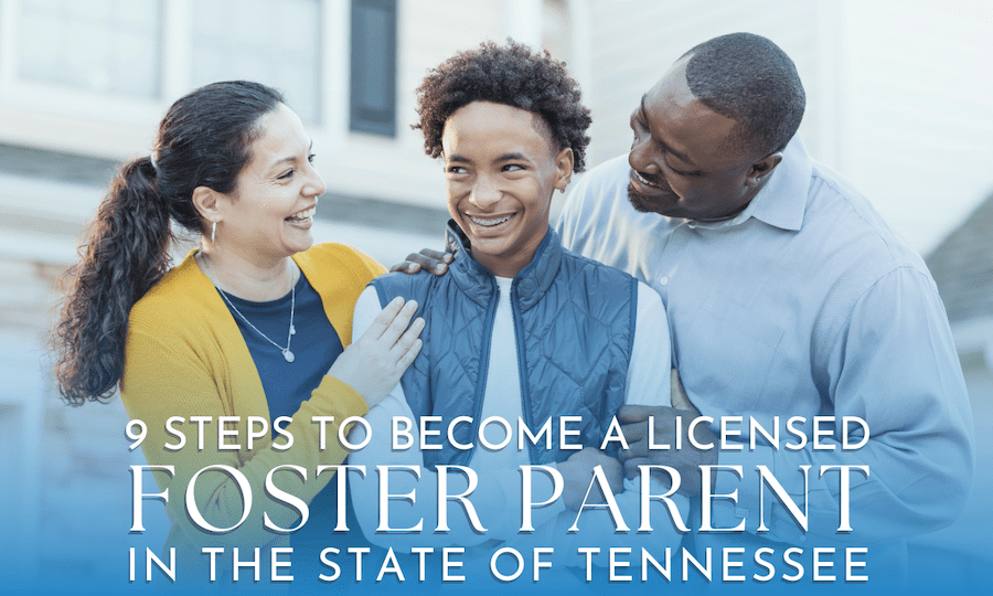 9 Steps to Become a Foster Parent in TN - America's Kids Belong 9 Steps to Become a Foster Parent in TN - America's Kids Belong