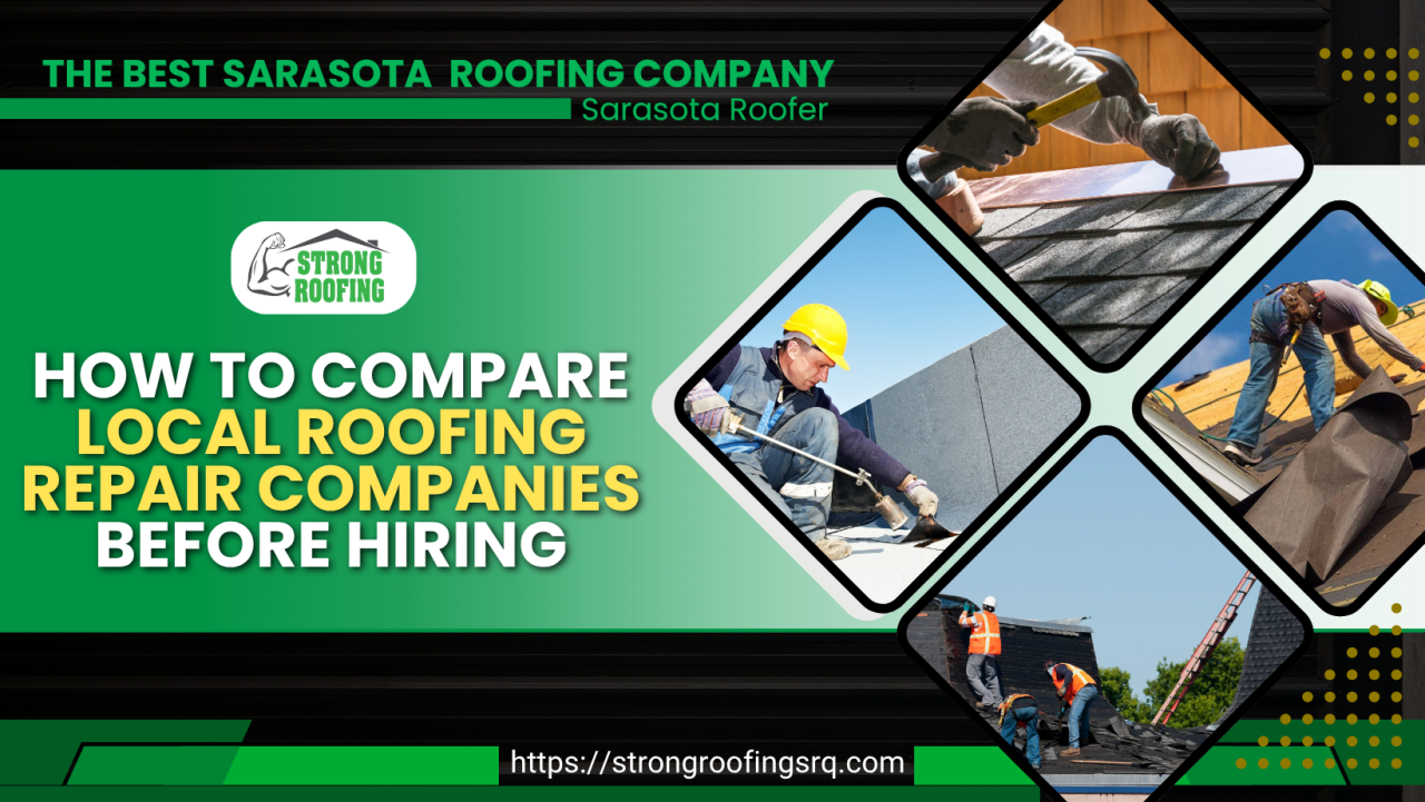 Step-by-Step Guide to Comparing Local Roofing Repair Companies